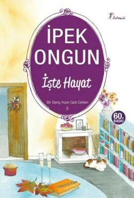 İşte Hayat - Bir Genç Kızın Gizli Defteri 5