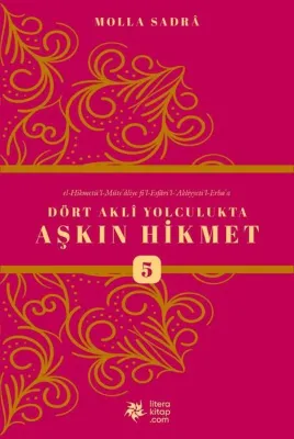 Dört Akli Yolculukta Aşkın Hikmet - 5