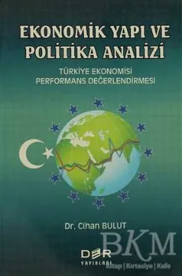 Ekonomik Yapı ve Politik Analizi