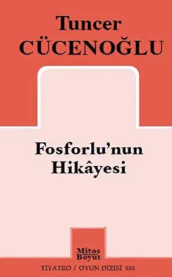 Fosforlu`nun Hikayesi