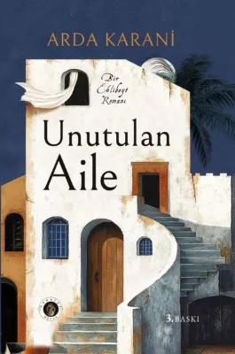 Unutulan Aile - Bir Ehlibeyt Romanı