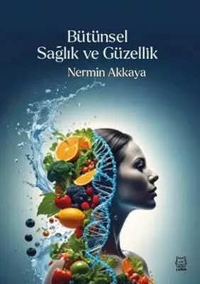 Bütünsel Sağlık ve Güzellik