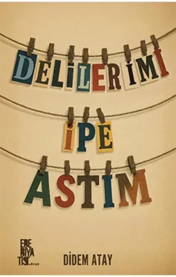 Delilerimi İpe Astım