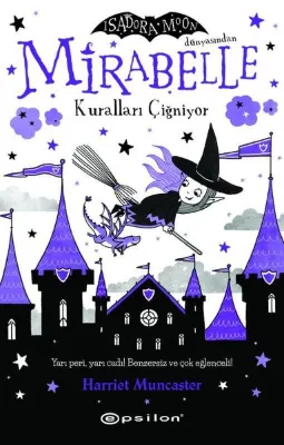 Mirabelle 2 - Kuralları Çiğniyor - Isadora Moon Dünyasından - Fleksi Kapak