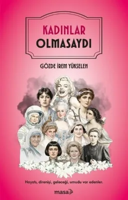 Kadınlar Olmasaydı