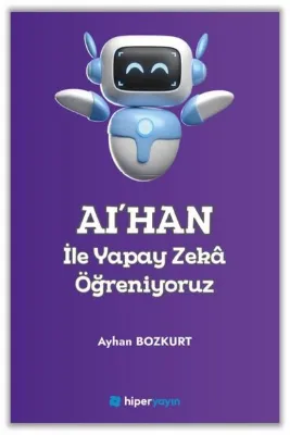 AI'HAN İle Yapay Zeka Öğreniyoruz