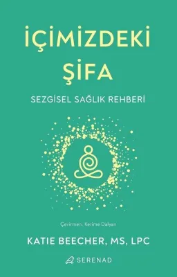 İçimizdeki Şifa - Sezgisel Sağlık Rehberi