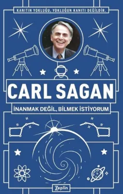 Carl Sagan: İnanmak Değil Bilmek İstiyorum