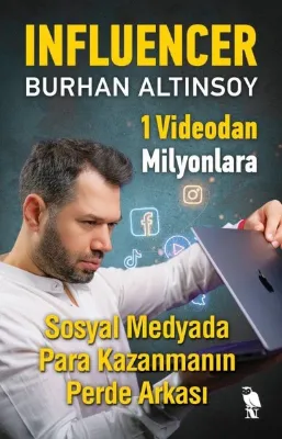 Influencer - Sosyal Medyada Para Kazanmanın Perde Arkası