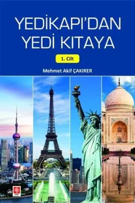 Yedikapı'dan Yedi Kıtaya 1. Cilt