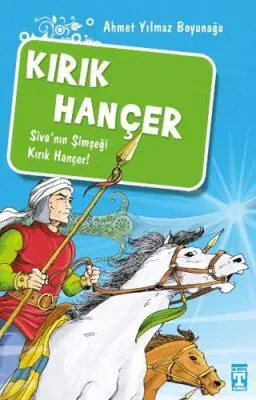 Kırık Hançer - Akıncılar Kutsal Hançerin Peşinde