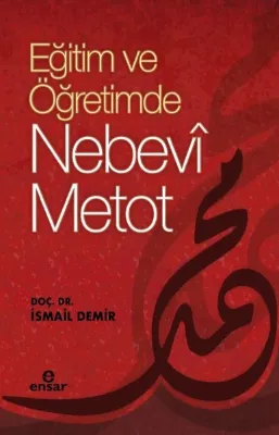 Eğitimde ve Öğretimde Nebevi Metot