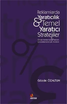 Reklamlarda Yaratıcılık & Temel Yaratıcı Stratejiler