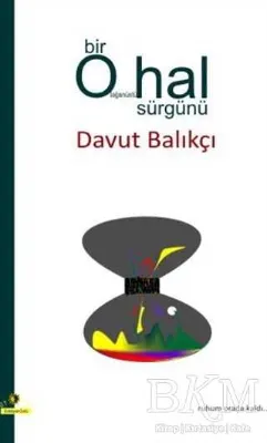 Bir Olağanüstü Hal Sürgünü