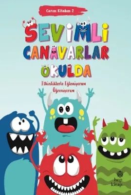 Sevimli Canavarlar Okulda - Canım Kitabım 2 - Etkinliklerle Eğleniyorum Öğreniyorum