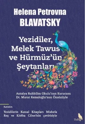 Yezidiler Melek Tawus ve Hurmuz'un Şeytanları