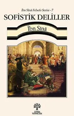 Sofistik Deliller - İbn Sina Felsefe Serisi - 7