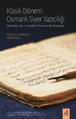 Klasik Dönem Osmanlı Siyer Yazıcılığı