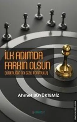 İlk Adımda Farkın Olsun (Liderliğin 33 Gizli Formülü)