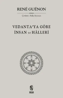 Vedanta'ya Göre İnsan ve Halleri