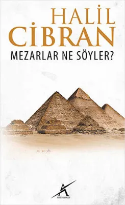 Mezarlar Ne Söyler ?