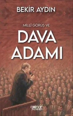 Milli Görüş ve Dava Adamı