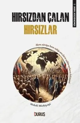 Hırsızdan Çalan Hırsızlar - Sömürgecilik Tarihi 2