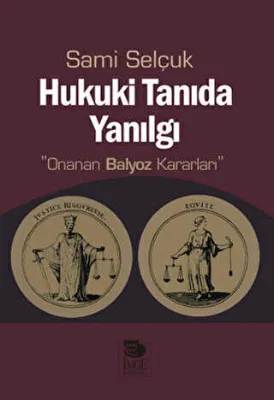 Hukuki Tanıda Yanılgı