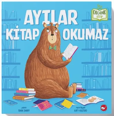 Ayılar Kitap Okumaz - Organik Kitap
