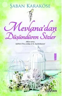 Mevlana’dan Düşündüren Sözler
