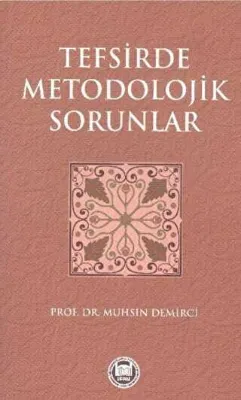 Tefsirde Metodolojik Sorunlar