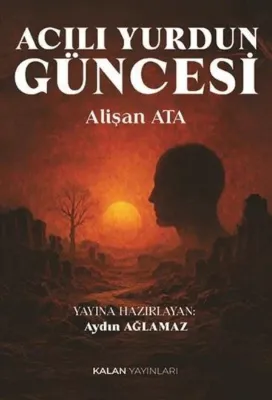Acılı Yurdun Güncesi