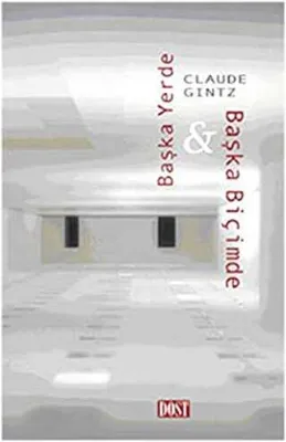 Başka Yerde ve Başka Biçimde
