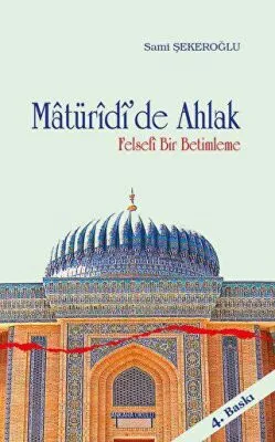 Matüridi’de Ahlak