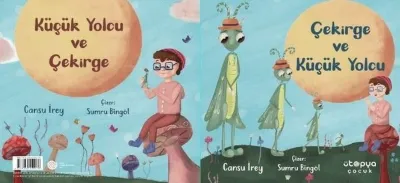 Küçük Yolcu ve Çekirge - Çekirge ve Küçük Yolcu - İki kitap Bir Arada