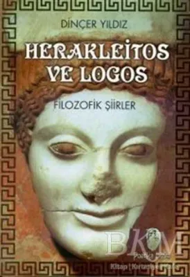 Herakleitos ve Logos Filozofik Şiirler
