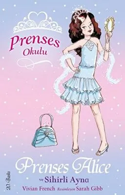 Prenses Okulu 4: Prenses Alice ve Sihirli Ayna