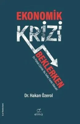 Ekonomik Krizi Beklerken