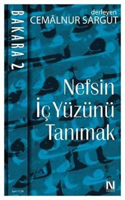 Nefsin İçyüzünü Tanımak - Bakara 2. Cilt Ayet 11 - 29
