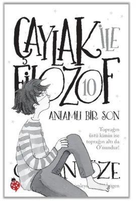 Çaylak İle Filozof 10 - Anlamlı Bir Son