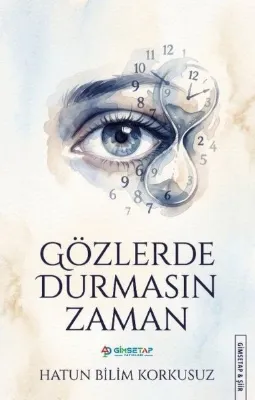 Gözlerde Durmasın Zaman