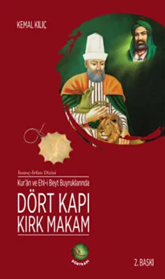 Kur`an ve Ehl-i Beyt Buyruklarında Dört Kapı Kırk Makam