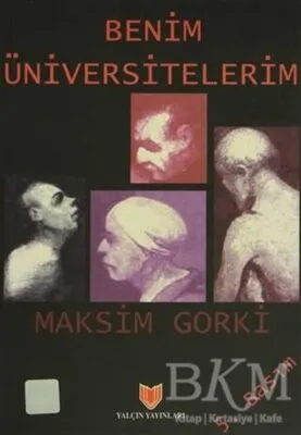 Benim Üniversitelerim 1. Hamur