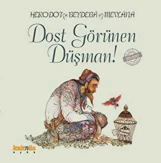 Dost Görünen Düşman!