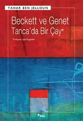 Beckett ve Genet - Tanca’da Bir Çay