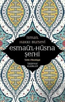 Esmaü`l Hüsna Şerhi