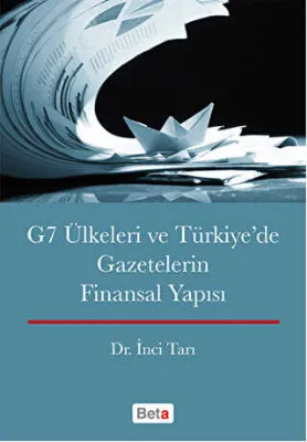 G7 Ülkeleri ve Türkiye`de Gazetecilerin Finansal Yapısı