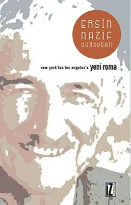 New York’tan Los Angeles’e Yeni Roma