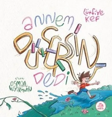Annem Düşersin Dedi