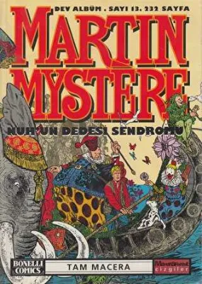 Martin Mystere Dev Albüm Sayı: 13 Nuh’un Dedesi Sendromu